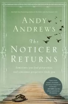 Image of The Noticer Returns : Sometimes You Find Perspective, and Sometimes Perspective Finds You