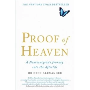 Image of Proof of Heaven : A Neurosurgeons Journey into the Afterlife