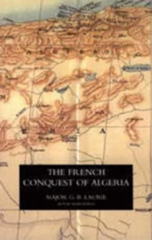 Image of French Conquest of Algeria by G.B Laurie Paperback
