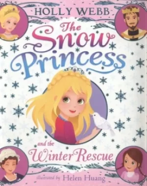 Image of The snow princess and the winter rescue by Holly Webb