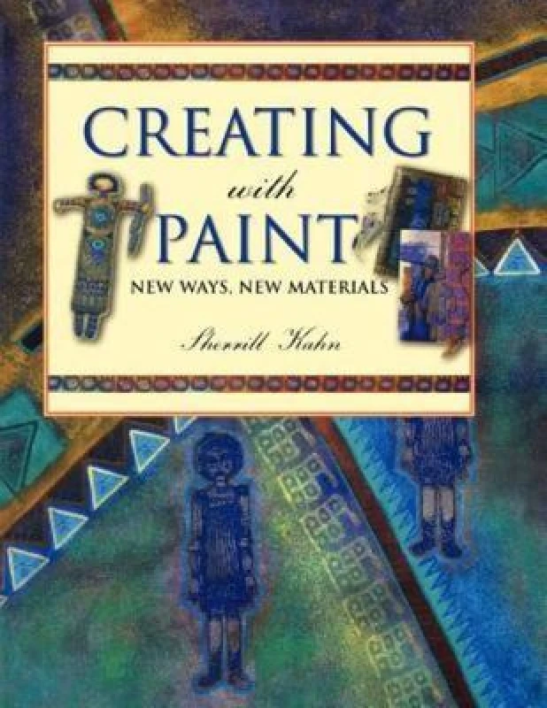 Image of Creating with Paint by Sherrill Kahn Book