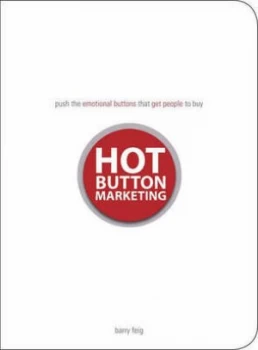 Image of Hot Button Marketing by Barry Feig Paperback