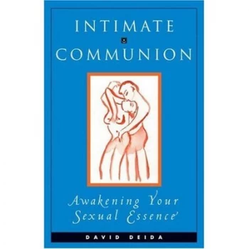 Image of Intimate Communion by David Deida Book