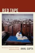 Image of red tape bureaucracy structural violence and poverty in india