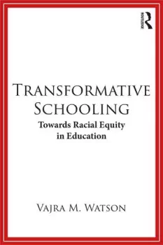 Image of Transformative SchoolingTowards Racial Equity in Education