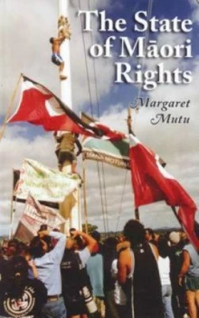 Image of The State of Maori Rights by Margaret Mutu Paperback