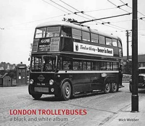 Image of London Trolleybuses by Mick Webber Hardback