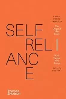 Image of Self-Reliance : The Original 1841 Essay With Twelve New Essays