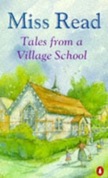 Image of Tales from a Village School by Read and Kate Dicker Paperback