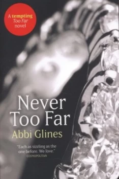 Image of Never Too Far by Abbi Glines Paperback