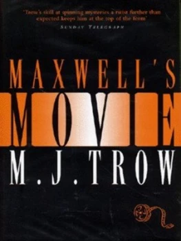 Image of Maxwells Movie by M J Trow Hardback