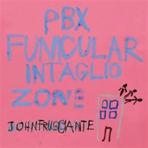 image of PBX Funicular Intaglio Zone by John Frusciante CD Album