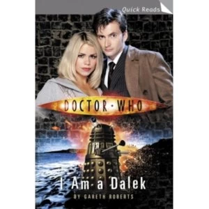 Image of Doctor Who: I Am a Dalek by Gareth Roberts (Paperback, 2006)