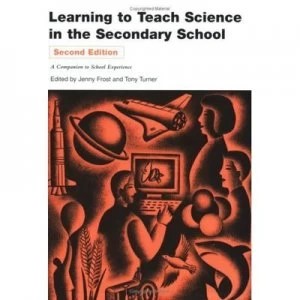 Image of Learning to Teach Science in the Secondary School by Jenny Frost Paperback