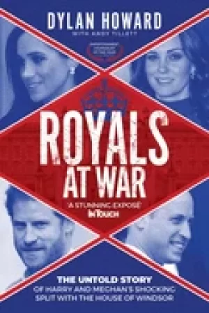 Image of royals at war the untold story of harry and meghans shocking split with the