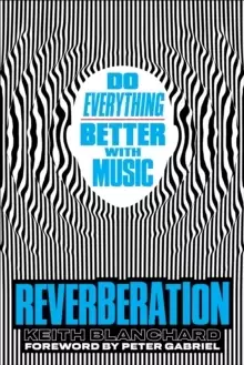 Image of Reverberation : Do Everything Better with Music