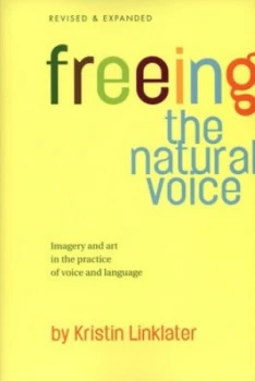 Image of Freeing the Natural Voice by Kristin Linklater Paperback