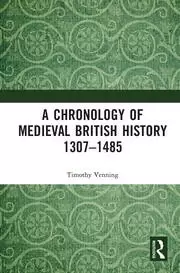 Image of A Chronology of Medieval British History 1307-1485