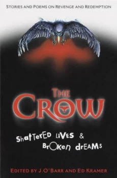 Image of The Crow Shattered Lives and Broken Dreams Paperback
