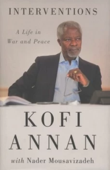 Image of Interventions by Kofi Annan Hardback