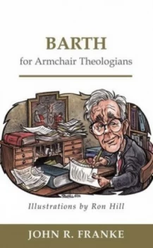 Image of Barth for Armchair Theologians by John R. Franke Book