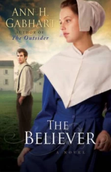 Image of The Believer by Ann H Gabhart Book
