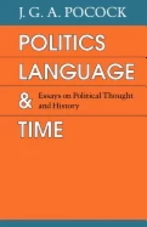 Image of politics language and time essays on political thought and history