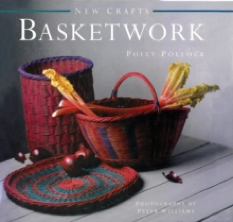 Image of Basketwork. Hardback. By Polly Pollock Books