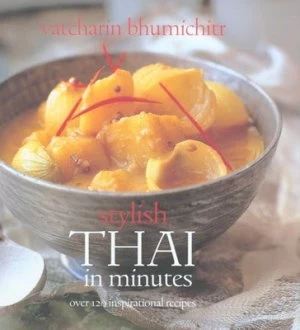 Image of Stylish Thai in Minutes by Vatcharin Bhumichitr and Martin Brigdale and Somchai Phongphaisarnkit Paperback