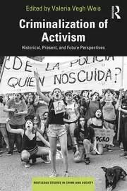 Image of Criminalization of Activism Historical Present and Future Perspectives