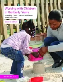 Image of Working with children in the early years by Carrie Cable