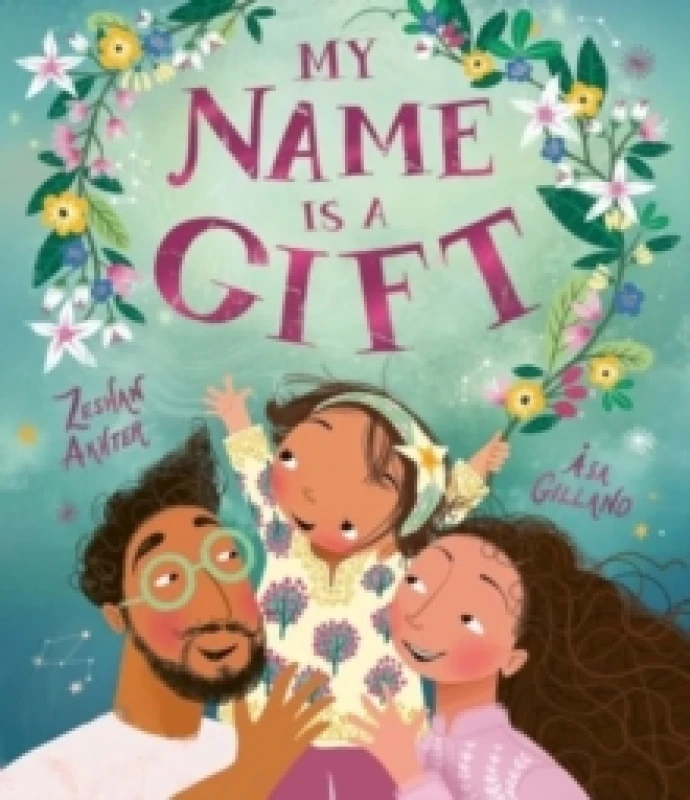 Image of My Name is a Gift : A heartfelt celebration of the names we're given Paperback / softback