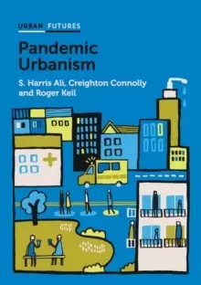 Image of Pandemic Urbanism : Infectious Diseases on a Planet of Cities