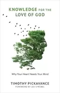 Image of knowledge for the love of god why your heart needs your mind