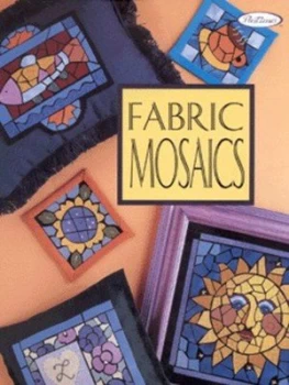 Image of Fabric Mosaics by Terrece Beesley and Trice Boerens Book