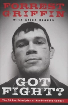 Image of Got Fight by Forrest Griffin and Erich Krauss Hardback