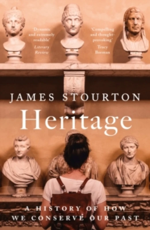 Image of Heritage : A History of How We Conserve Our Past Paperback / softback