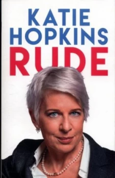Image of Rude by Katie Hopkins Book