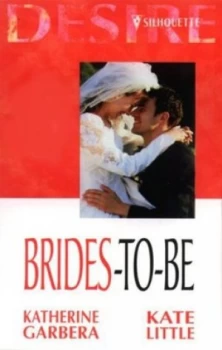 Image of Brides-to-Be by Katherine Garbera and Kate Little Book