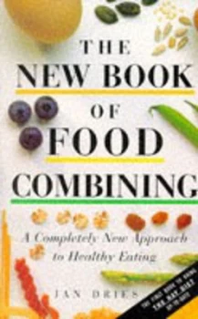Image of The New Book of Food Combining by Jan Dries Paperback