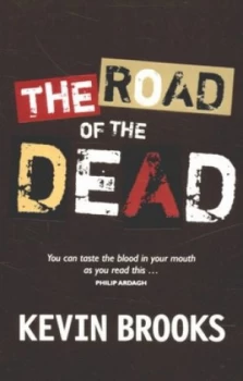 Image of The Road of the Dead by Kevin Brooks Paperback
