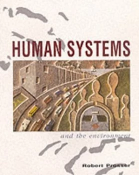 Image of Human Systems and the Environment by Robert Prosser Paperback