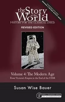 Image of Story of the World, Vol. 4 Revised Edition : History for the Classical Child: The Modern Age
