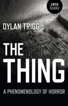 Image of The thing by Dylan Trigg