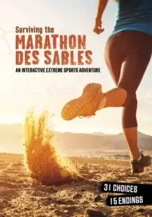 Image of Surviving the Marathon des Sables : An Interactive Extreme Sports Adventure