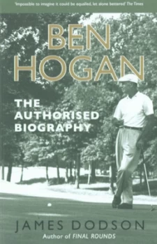 Image of Ben Hogan by James Dodson Paperback