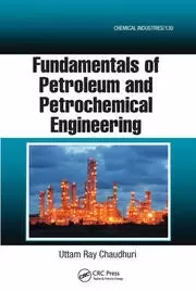 Image of Fundamentals of Petroleum and Petrochemical Engineering