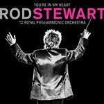 image of Rod Stewart - You're In My Heart: Rod Stewart with the Royal Philharmonic Orchestra (2CD Deluxe Edition)