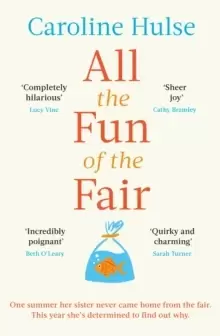 Image of All the Fun of the Fair : A hilarious, brilliantly original coming-of-age story that will capture your heart