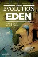 Image of from evolution to eden making sense of early genesis